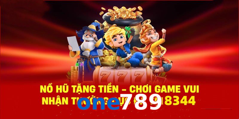 Tận hưởng sân chơi nổ hũ one789 cùng phần quà cực hấp dẫn